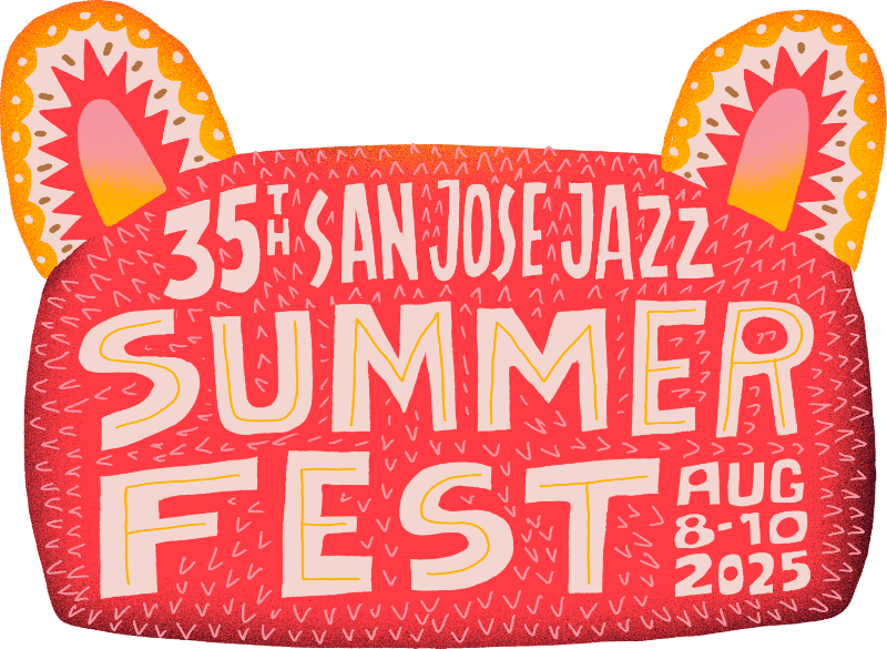 San Jose Jazz Summer Festival: ’25